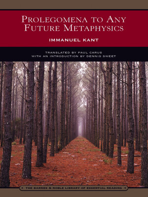 cover image of Prolegomena to Any Future Metaphysics (Barnes & Noble Library of Essential Reading)